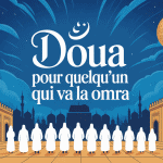doua pour quelqu un qui va a la omra mosquee et pelerins