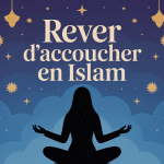 illustration rever d'accoucher islam spiritualite
