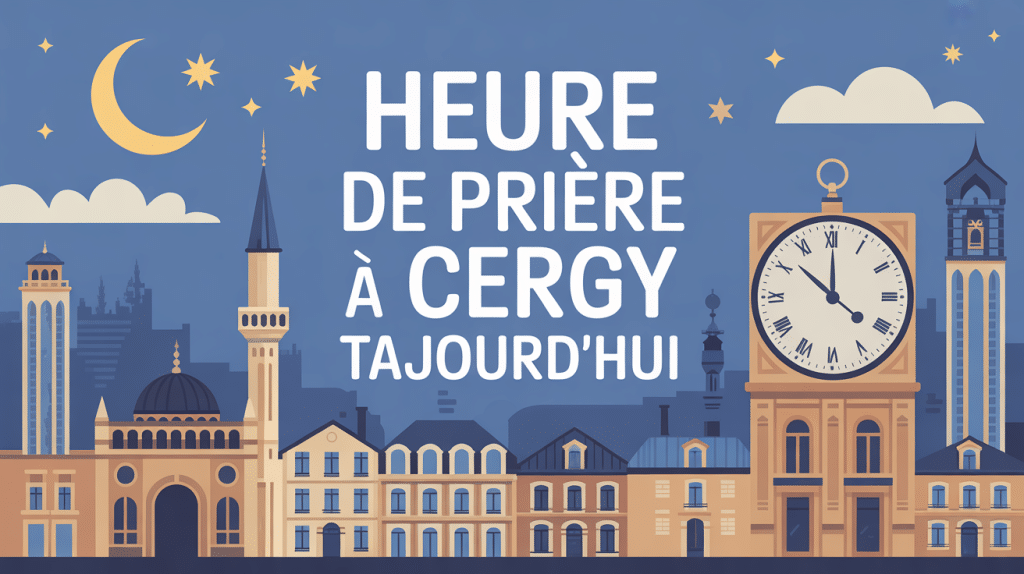 heure de priere cergy vue ville mosquee