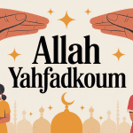 allah yahfadkoum signification image main protectrice famille