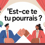 est ce que tu pourrais image politesse en français